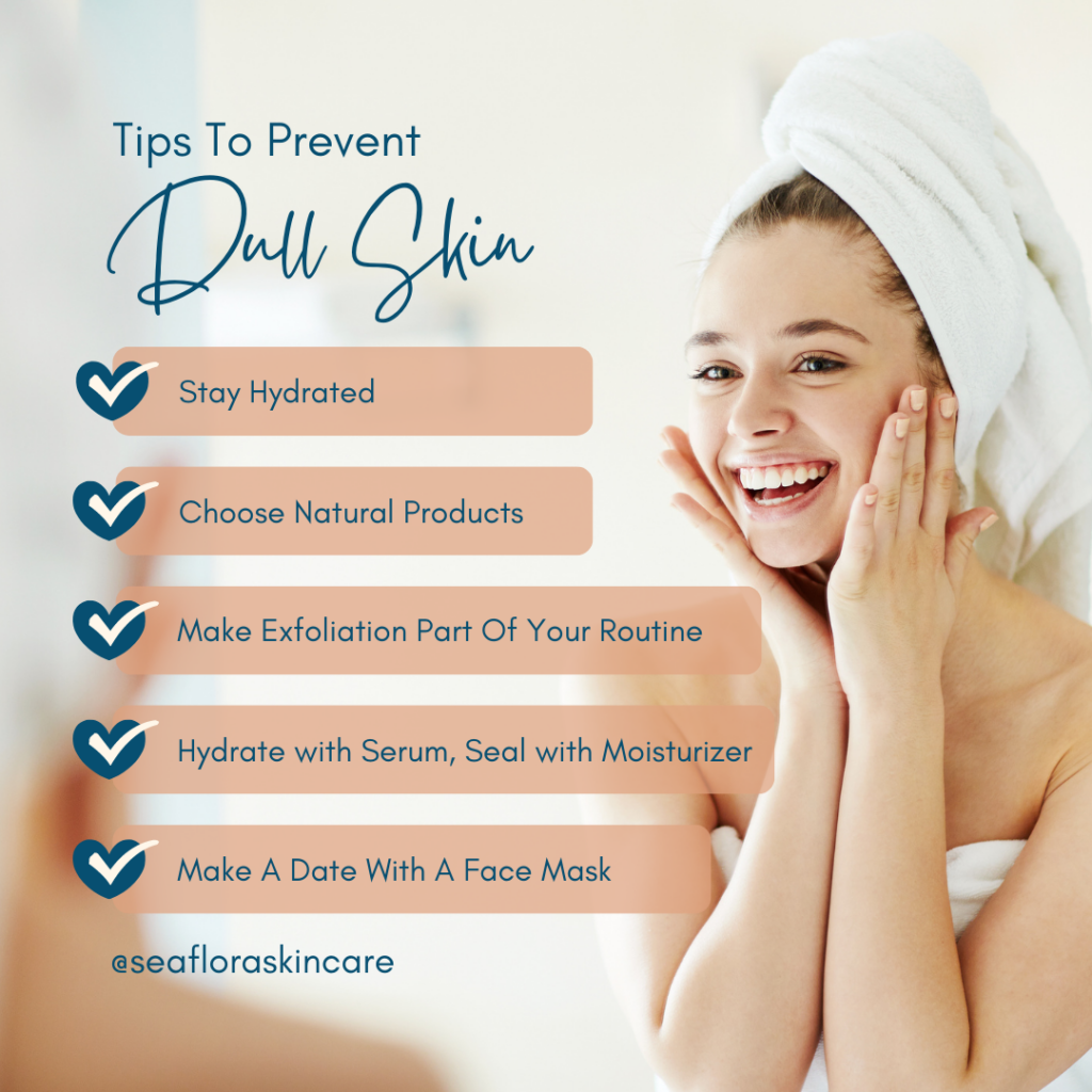 Tips to prevent dull skin