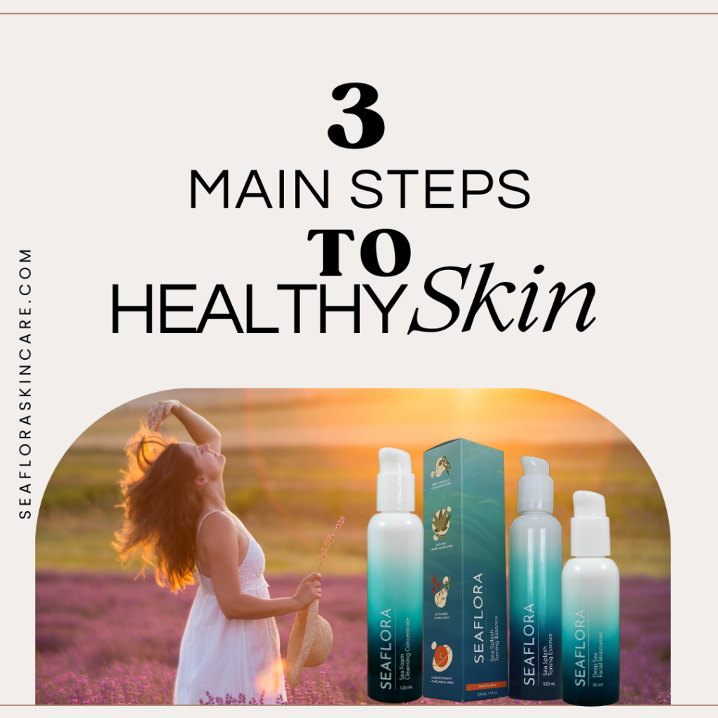 3 steps to healthy skin