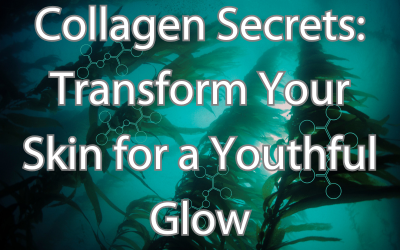 Blog banner featuring seaweed in deep blue ocean water with Collagen chemical structure, titled 'Collagen Secrets: Transform Your Skin For A Youthful Glow