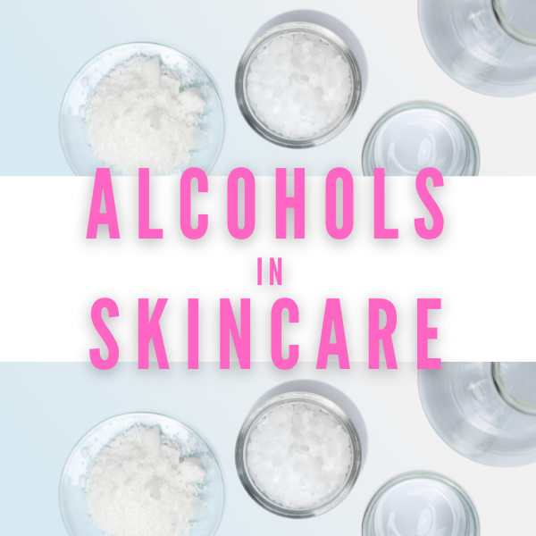 Alcohols in skin care