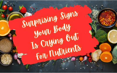 Surprising Signs Your Body Is Crying Out For Nutrients Blog